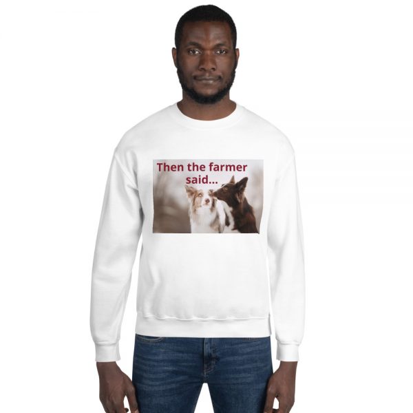 Unisex Sweatshirt  Farmer Said - Image 3